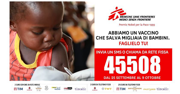 MSF: “Abbiamo un vaccino che salva migliaia di bambini. Faglielo tu”!