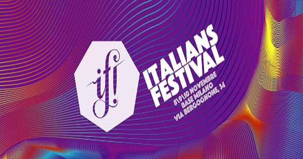“Human Intelligence” è il tema della quinta edizione  di IF! Italians Festival, dall’8 al 10 novembre a BASE Milano