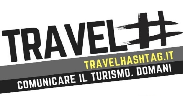 Travel Hashtag, riflessioni sul turismo che verrà
