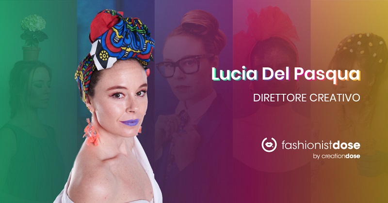 Lucia Del Pasqua e CreationDose lanciano FashionistDose