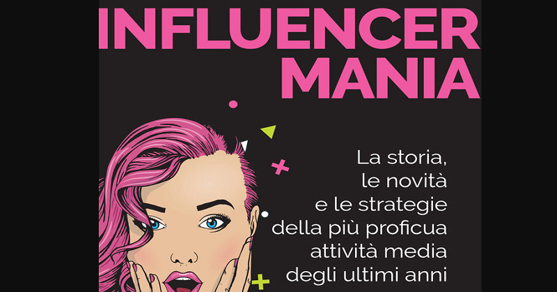 Influencer mania, un libro racconta il fenomeno (e fa pure beneficenza)