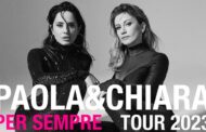 Paola & Chiara tornano con 2 eventi speciali in attesa di Sanremo