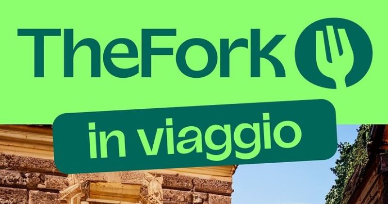 TheFork in Viaggio: la prima guida culturale e gastronomica